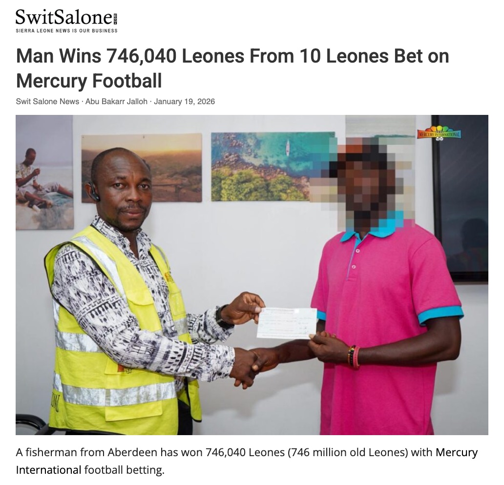 Swit Salone article: Man Wins 746,040 Leones From 10 Leones Bet on Mercury Football